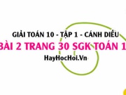 Giải bài 2 trang 30 Toán 10 tập 1 SGK Cánh Diều: Biểu diễn...